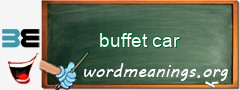 WordMeaning blackboard for buffet car